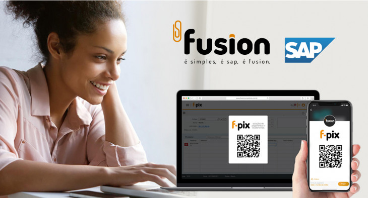 Fusion tem produto para o PIX.